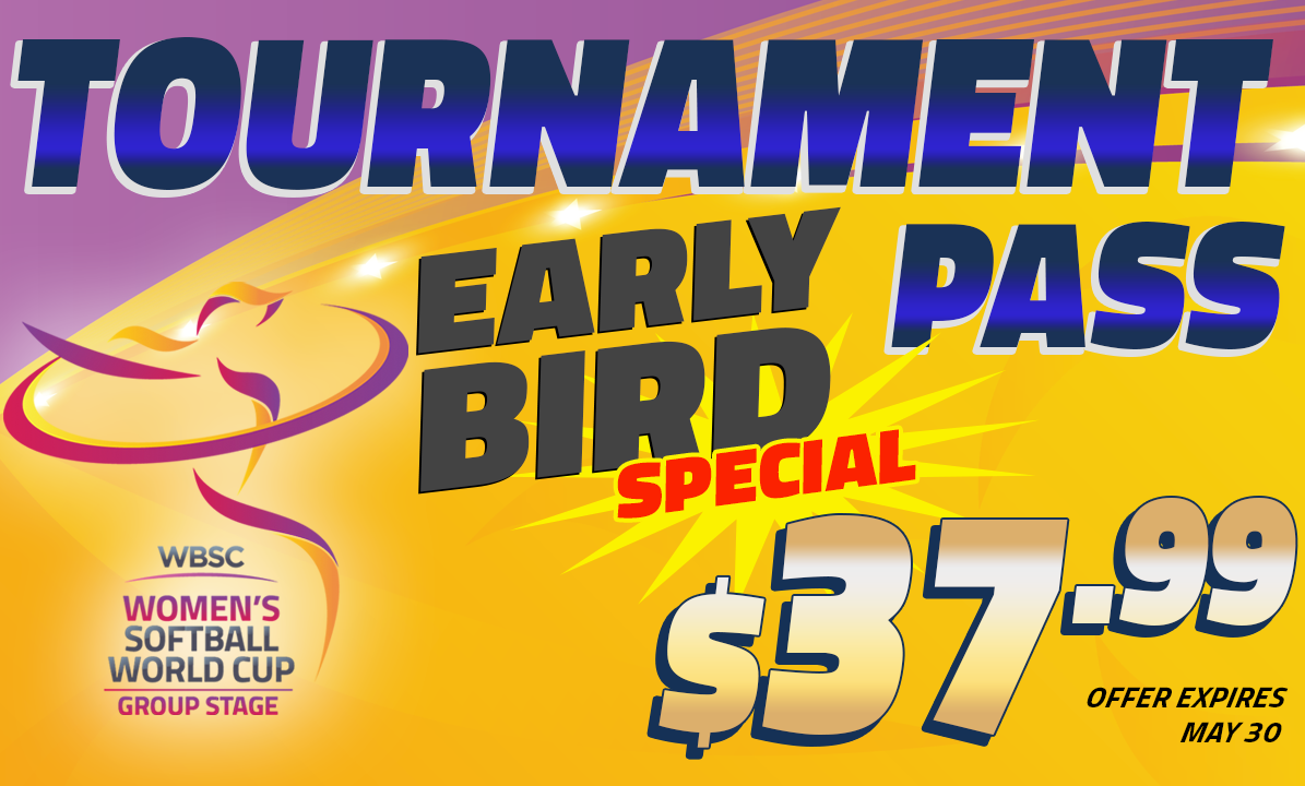 Don't miss out! GameTime Early Bird special offer for WBSC Women’s Softball World Cup Group Stage