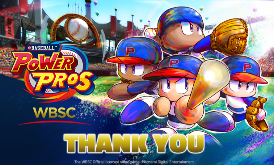 Thank You to the WBSC eBASEBALL™: POWER PROS Community